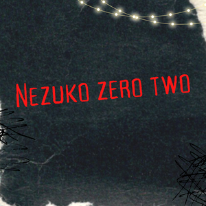 Nezuko Zero Two