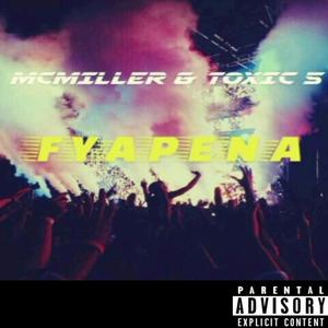 Fyapena (feat. Toxic 5)