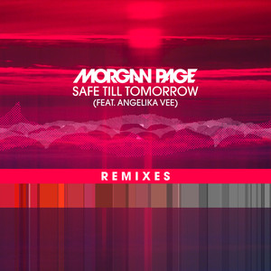 Safe Till Tomorrow (Lash Remix)