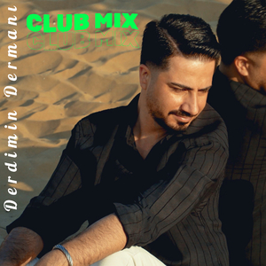 Derdimin Dermanı (Club Mix)