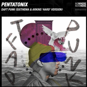 ptx-Pentatonix - Daft Punk (Sixthema & Arkins remix]（. remix）