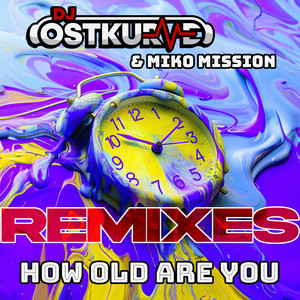 How Old Are You (Zasta Remix)