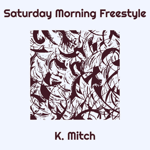 Saturday Morning Freestyle