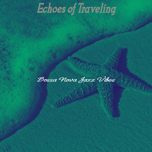 Mind-blowing Saxophone Bossa Nova - Vibe for Holidays