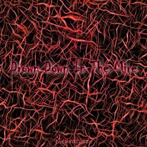 Drown Down In The Mire-溺死在泥潭中