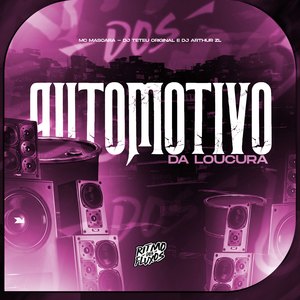 Automotivo da Loucura