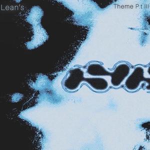 Lean’s Theme, Pt. 3