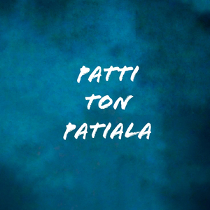 Patti Ton Patiala (feat. Starboy X)