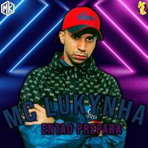 Entao Prepara (feat. Mano Kaue)