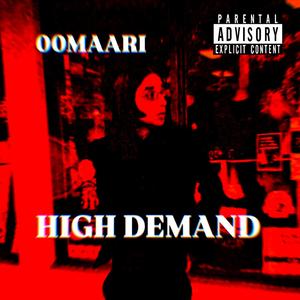 HIGH DEMAND