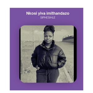 Imithandazo _Siphesihle (feat. Team phakamisa & Siphesihle)