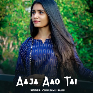 Aaja Aao Tai