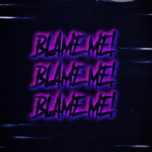 BLAME ME! (Remastered)