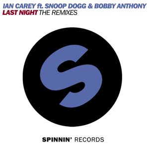 Last Night (feat. Bobby Anthony & Snoop Dogg) [Dani L. Mebius Remix]