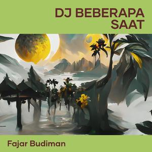 Dj Beberapa Saat