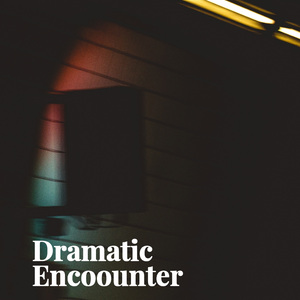 Dramatic Encounter/Trap beat/ 神秘异域风/中东印度节奏感