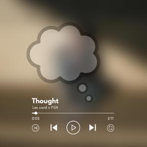 Thought (feat. PSN)