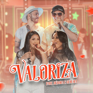 Valoriza (feat. Débora e Gerúsia) (Ao vivo)
