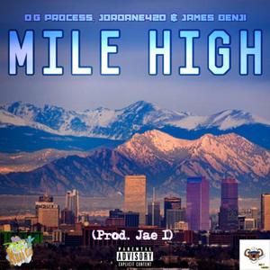 Mile High (feat. James Benji)