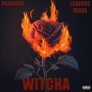 WITCHA (feat. Lazarus Cerea)