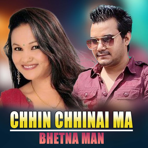 CHHIN CHHINAI MA BHETNA MAN (Live)