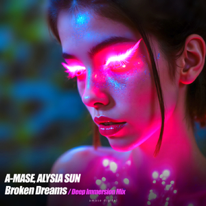 Broken Dreams (Deep Immersion Radio Mix)