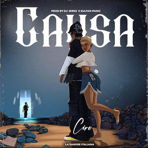 Causa (Prod. by Dj Ireko x Sultan Music)