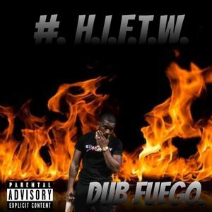 H.I.F.T.W (Hate Is for the Weak)