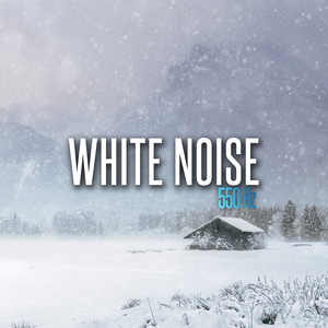 White Noise 550 Hz, Pt. 2