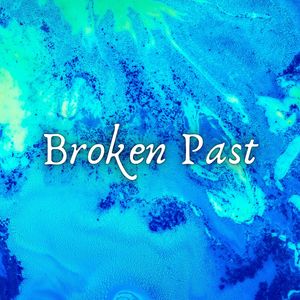 Broken Past