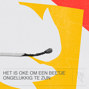 Het Is Oke Om Een Beetje Ongelukkig Te Zijn