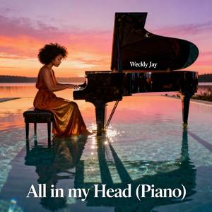 All in my Head (Piano)