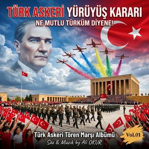 Her Şey Vatan İçin! (Türk Askeri Yürüyüş Kararı & TSK Askeri Tören Marşları) Nr AL VI