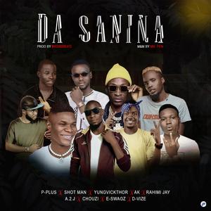 Da sanina (feat. P-plus, ShortMan, Yungviktor, Ak maidboy, Rahimi jay, A.2.j, Chouzi & D-vize)