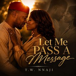 Let Me Pass A Message