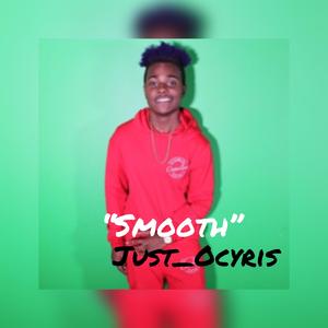 Smooth Just_ocyris