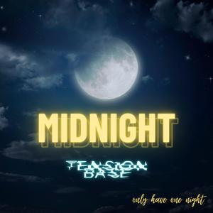 Midnight (Only have one night)
