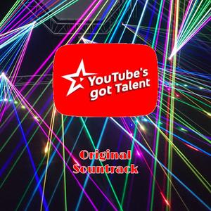 YouTube's Got Talent (Original Soundtrack)