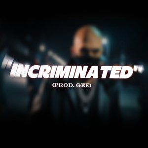 Incriminated