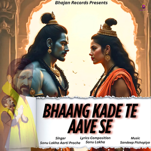 Bhaang Kade Te Aave Se