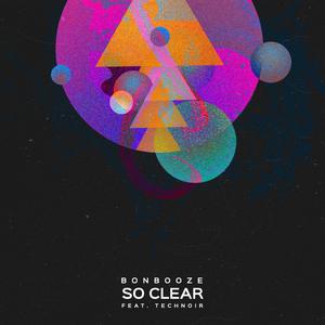 So Clear (feat. Technoir)
