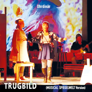 Trugbild (Musical Spiegelwelt Version)