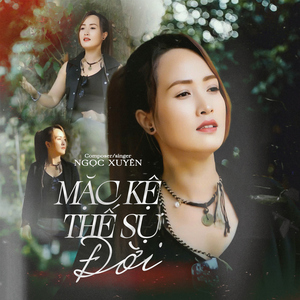 Mặc Kệ Thế Sự Đời