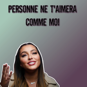 personne ne t'aimera comme moi