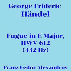 Fugue in E Major, HWV 612
