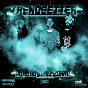 Trendsetter (feat. Slink & Haze)