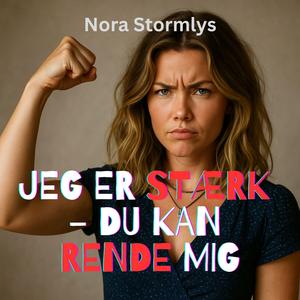 Jeg Er Stærk, Du Kan Rende Mig