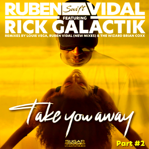 Take you away (Louie Vega, Ruben Vidal Latin Inst Remix)