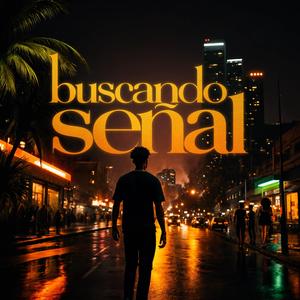 Buscando Señal