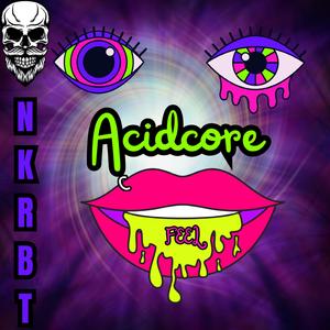 Feel Acidcore